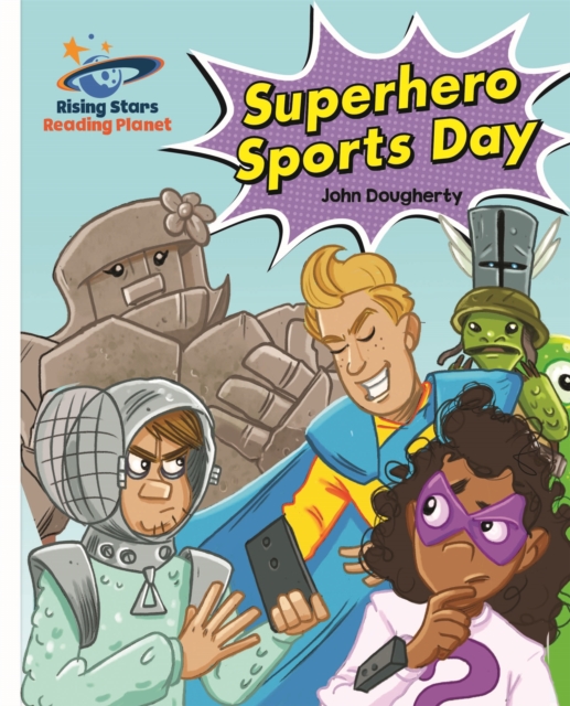 Reading Planet - Superhero Sports Day - White: Galaxy, Paperback / softback Book