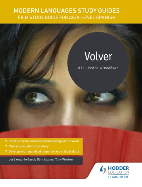 Modern Languages Study Guides: Volver : Film Study Guide for AS/A-level Spanish, Paperback / softback Book