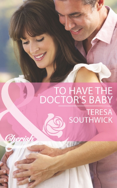 To Have The Doctor's Baby, EPUB eBook