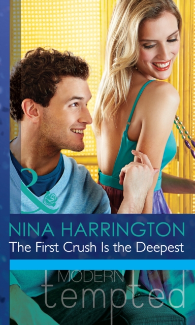 The First Crush Is the Deepest, EPUB eBook