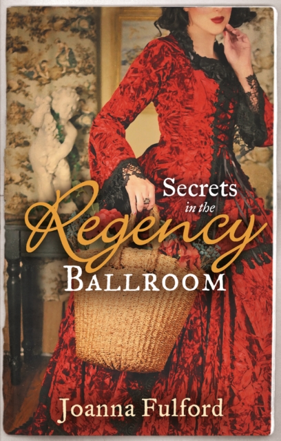 Secrets in the Regency Ballroom : The Wayward Governess / His Counterfeit Condesa, EPUB eBook