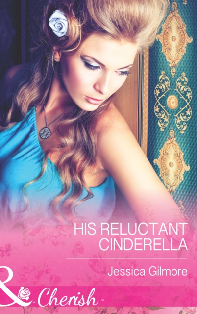 His Reluctant Cinderella, EPUB eBook