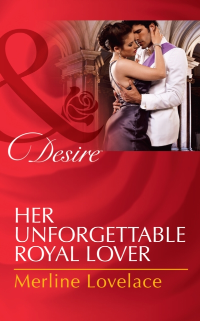 Her Unforgettable Royal Lover, EPUB eBook