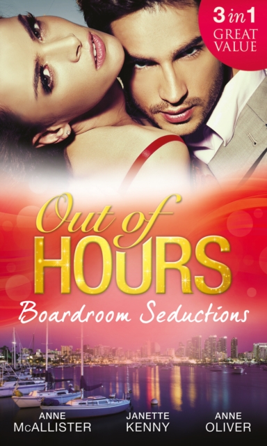 Out of Hours...Boardroom Seductions : One-Night Mistress...Convenient Wife / Innocent in the Italian's Possession / Hot Boss, Wicked Nights, EPUB eBook
