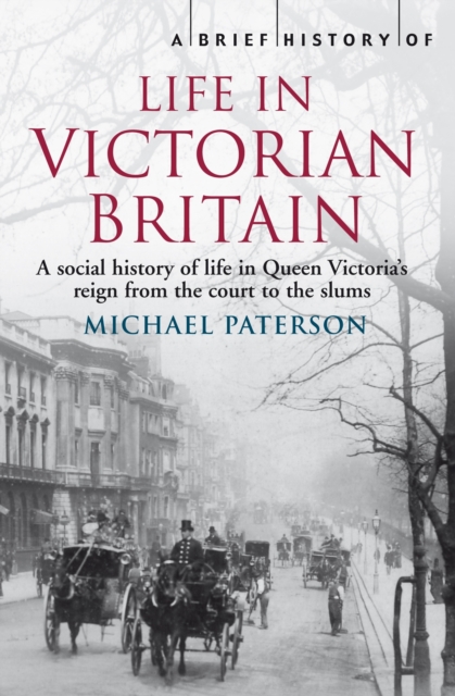 A Brief History of Life in Victorian Britain, EPUB eBook