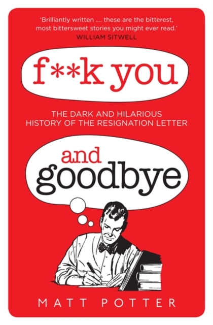 F**k You And Goodbye, Hardback Book