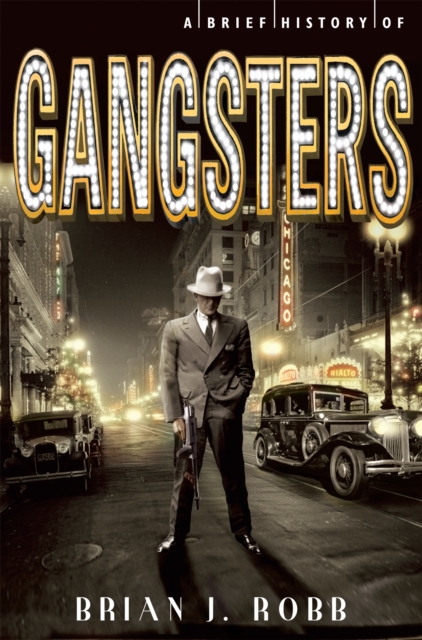 A Brief History of Gangsters, Paperback / softback Book