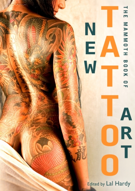 Mammoth Book of New Tattoo Art, Paperback / softback Book