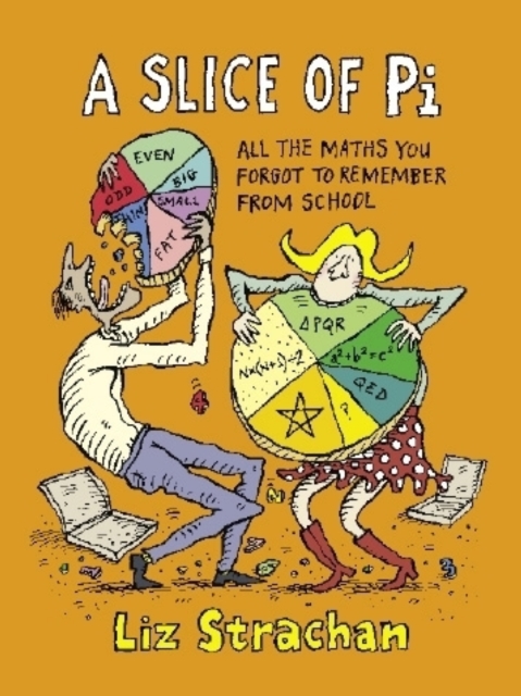 A Slice of Pi : All The Maths You Forgot To Remember From School, EPUB eBook