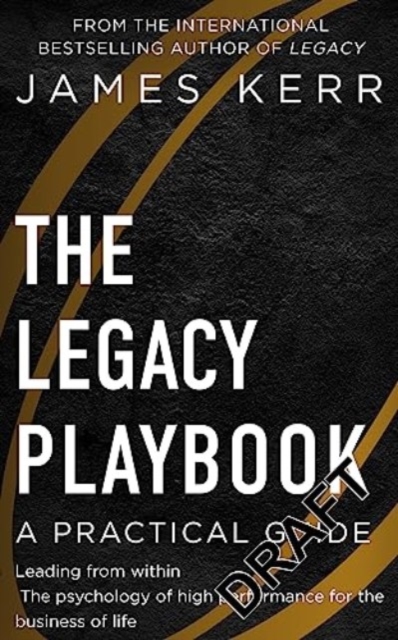 The Legacy Playbook : A Practical Guide, Paperback / softback Book