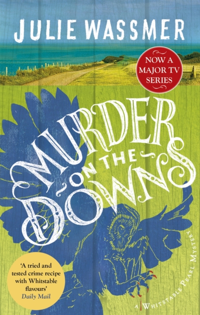 Murder on the Downs : Now a major TV series, Whitstable Pearl, starring Kerry Godliman, Paperback / softback Book