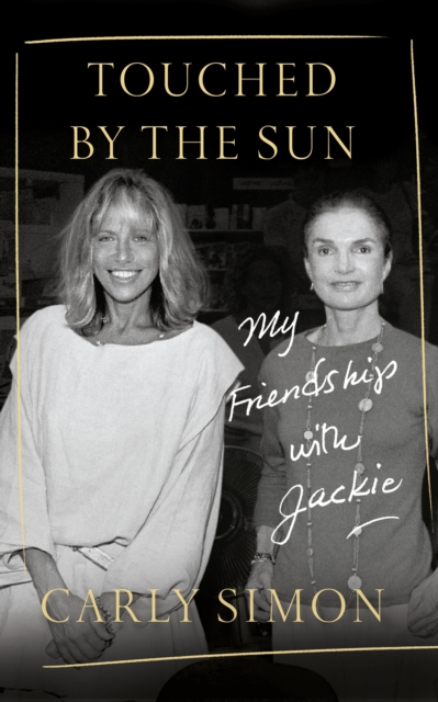 Touched by the Sun : My Friendship with Jackie, EPUB eBook