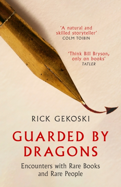 Guarded by Dragons : Encounters with Rare Books and Rare People, EPUB eBook