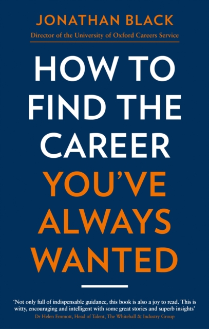 How to Find the Career You've Always Wanted : How to take control of your career plan   and make it happen, EPUB eBook