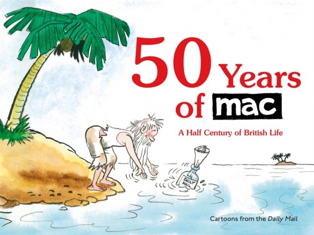 50 Years of MAC : A Half Century of British Life, Paperback / softback Book