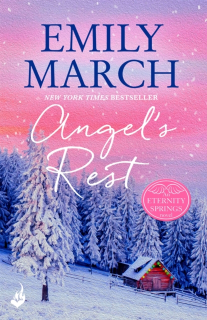Angel's Rest: Eternity Springs Book 1 : A heartwarming, uplifting, feel-good romance series, EPUB eBook