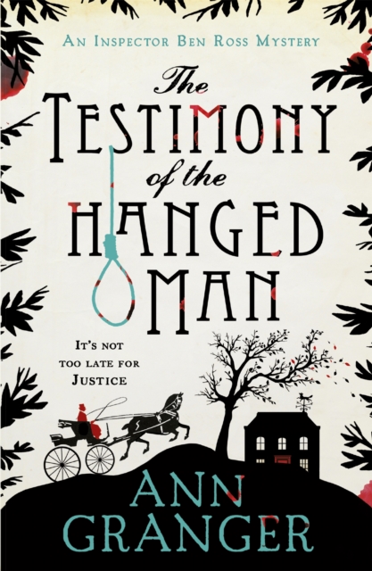 The Testimony of the Hanged Man (Inspector Ben Ross Mystery 5) : A Victorian crime mystery of injustice and corruption, Paperback / softback Book