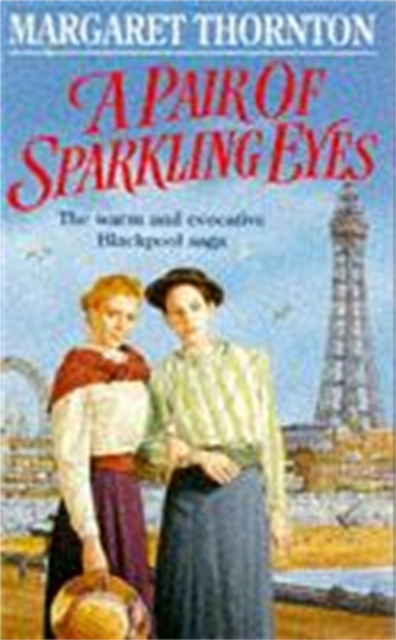 A Pair of Sparkling Eyes : A warm and evocative Blackpool saga, EPUB eBook
