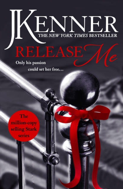 Release Me : The first irresistibly sexy novel in the iconic Stark series, EPUB eBook