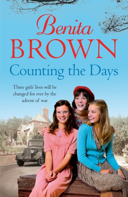 Counting the Days : A touching saga of war, friendship and love, EPUB eBook