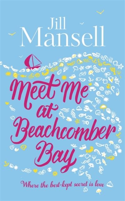 Meet Me at Beachcomber Bay: The feel-good bestseller to brighten your day, Hardback Book
