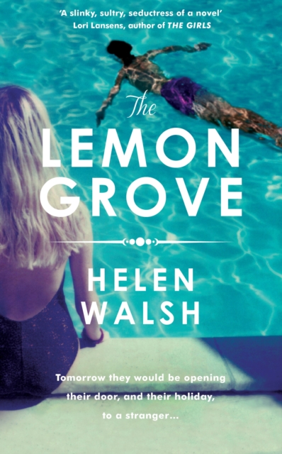 The Lemon Grove : The bestselling summer sizzler - A Radio 2 Bookclub choice, EPUB eBook