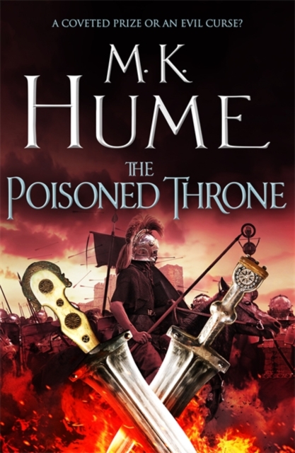 The Poisoned Throne (Tintagel Book II) : A gripping adventure bringing the Arthurian Legend of life, Hardback Book