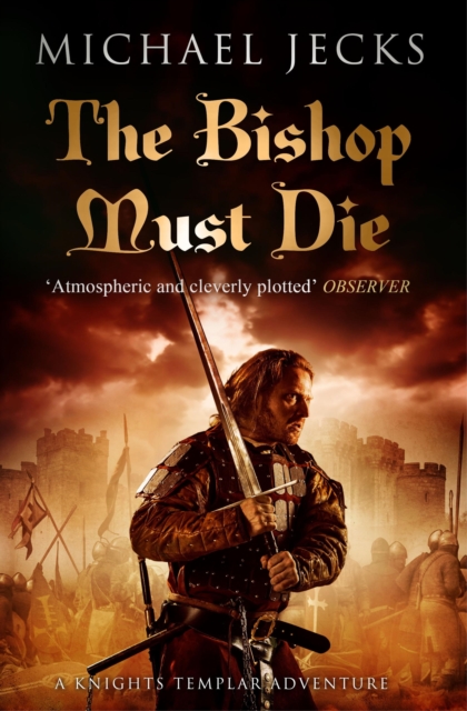 The Bishop Must Die (The Last Templar Mysteries 28) : A thrilling medieval mystery, EPUB eBook