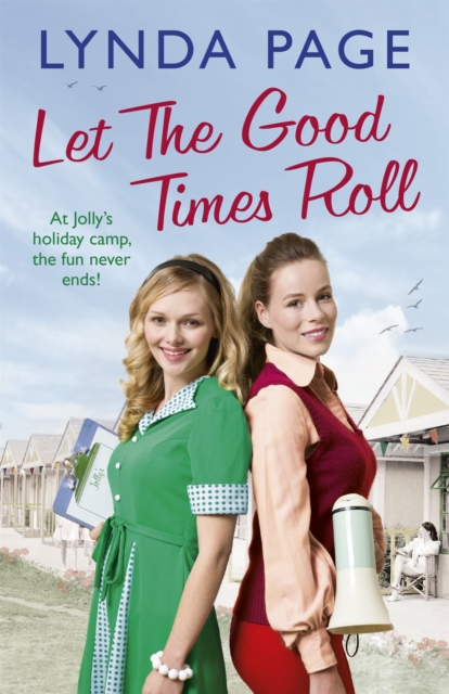 Let the Good Times Roll : At Jolly's holiday camp, the fun never ends! (Jolly series, Book 3), Hardback Book
