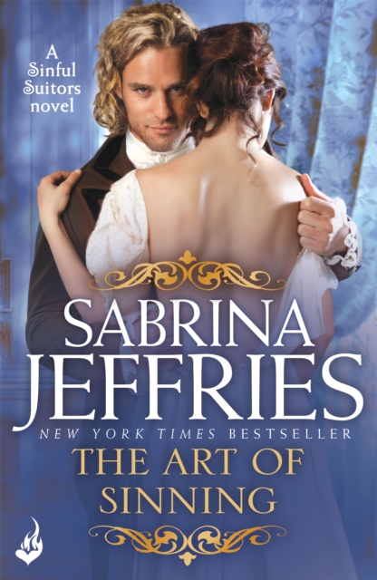 The Art of Sinning: Sinful Suitors 1 : Sweeping Regency romance at its best!, Paperback / softback Book