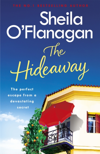The Hideaway : There's no escape from a shocking secret - from the No. 1 bestselling author, Paperback / softback Book