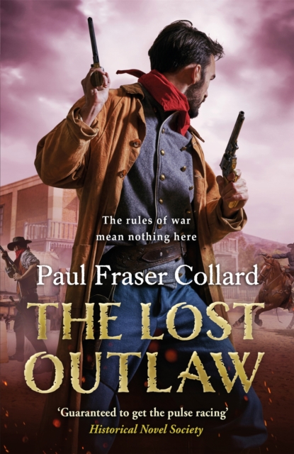 The Lost Outlaw (Jack Lark, Book 8) : American Civil War, The Frontier, 1863, Paperback / softback Book