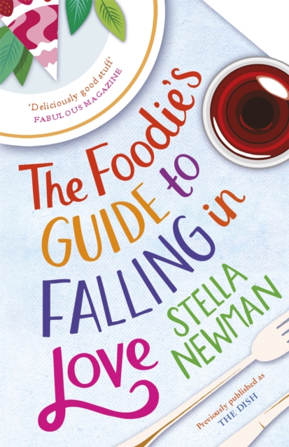 The Foodie's Guide to Falling in Love, Paperback / softback Book