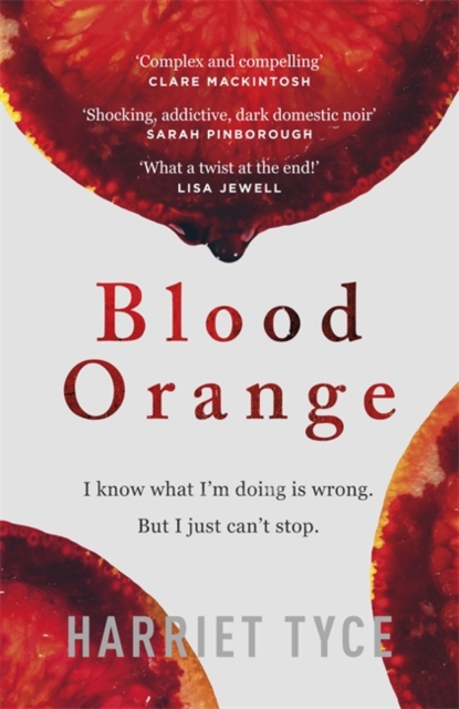 Blood Orange : The page-turning thriller that will shock you, Hardback Book