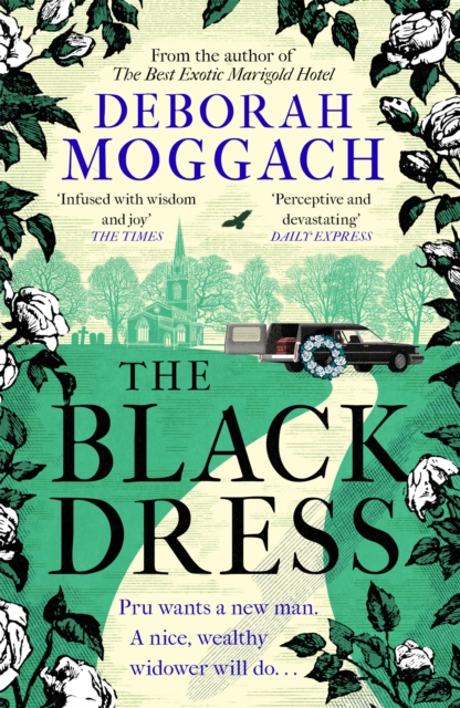The Black Dress : By the author of The Best Exotic Marigold Hotel, Paperback / softback Book The Black Dress : By the author of The Best Exotic Marigold Hotel, Paperback / softback Book