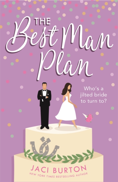 The Best Man Plan : A 'sweet and hot friends-to-lovers story' set in a gorgeous vineyard!, EPUB eBook