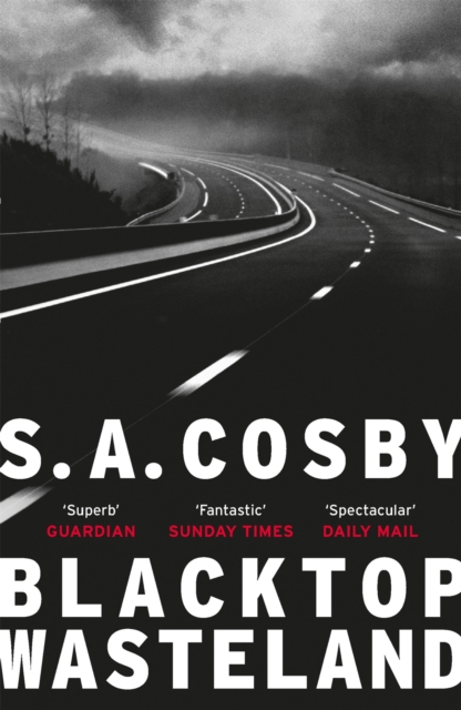 Blacktop Wasteland : the acclaimed and award-winning crime hit of the year, EPUB eBook