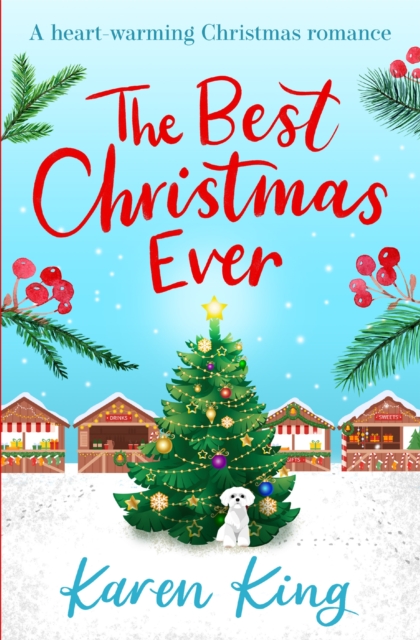 The Best Christmas Ever : a feel-good festive romance to warm your heart this Christmas, Paperback / softback Book