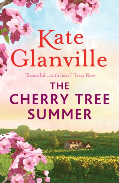 The Cherry Tree Summer : Escape to the sun-drenched French countryside in this captivating read, EPUB eBook