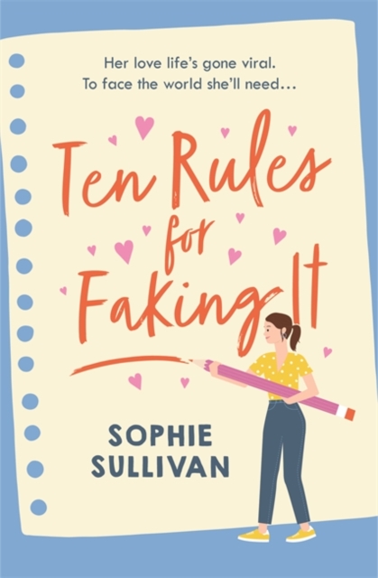 Ten Rules for Faking It : Can you fake it till you make it when it comes to love?, Paperback / softback Book