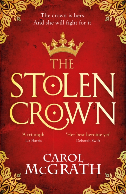 The Stolen Crown : The brilliant historical novel of an Empress fighting for her destiny, EPUB eBook