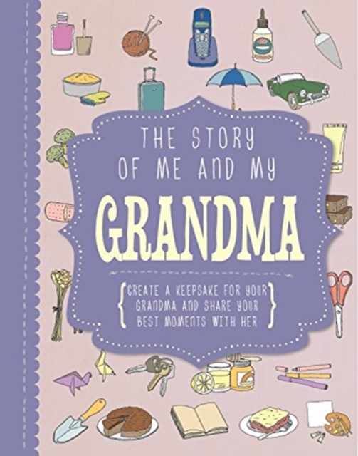 The Story of Me and My Grandma, Hardback Book