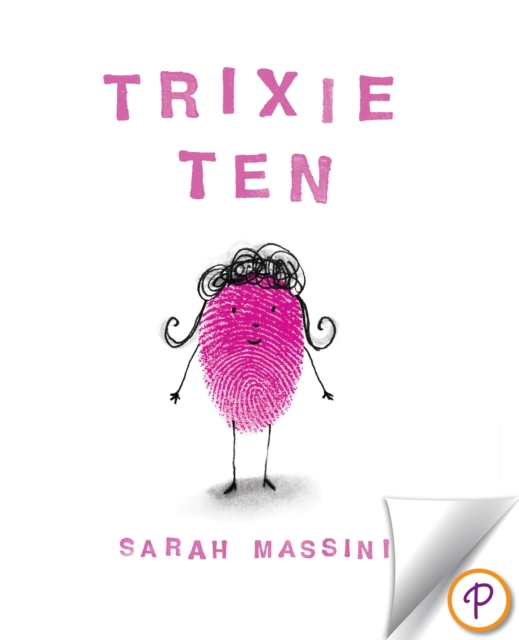 Trixie Ten : A giggling, hiccupping, burping, sneezing, roaring celebration of sibling love!, PDF eBook