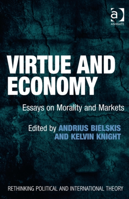 Virtue and Economy : Essays on Morality and Markets, Hardback Book