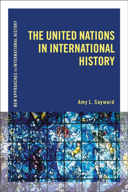 The United Nations in International History, Paperback / softback Book