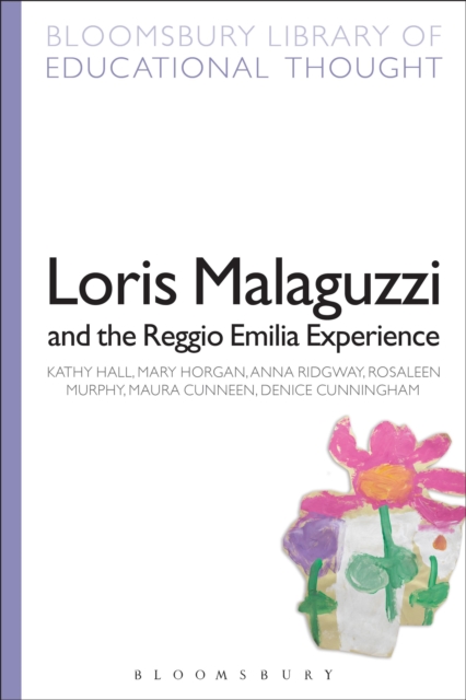 Loris Malaguzzi and the Reggio Emilia Experience, Paperback / softback Book