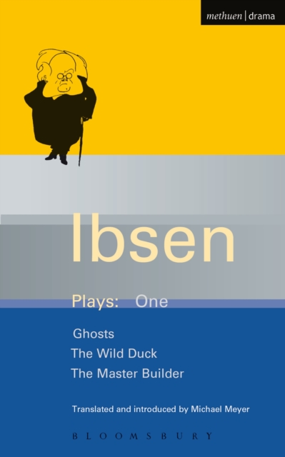 Ibsen Plays: 1 : Ghosts; the Wild Duck; the Master Builder, EPUB eBook