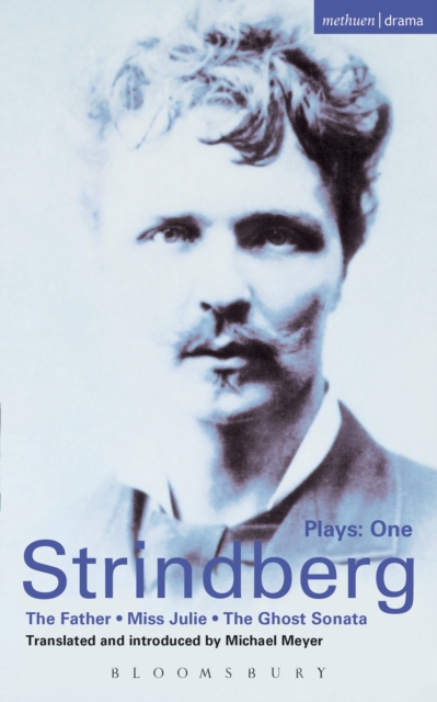 Strindberg Plays: 1 : The Father; Miss Julie; the Ghost Sonata, EPUB eBook