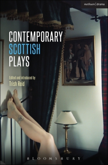 Contemporary Scottish Plays : Caledonia; Bullet Catch; The Artist Man and Mother Woman; Narrative; Rantin, Paperback / softback Book