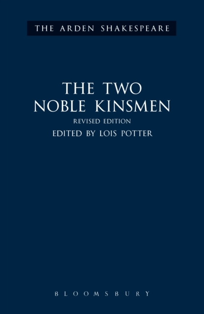 The Two Noble Kinsmen, Revised Edition, Hardback Book